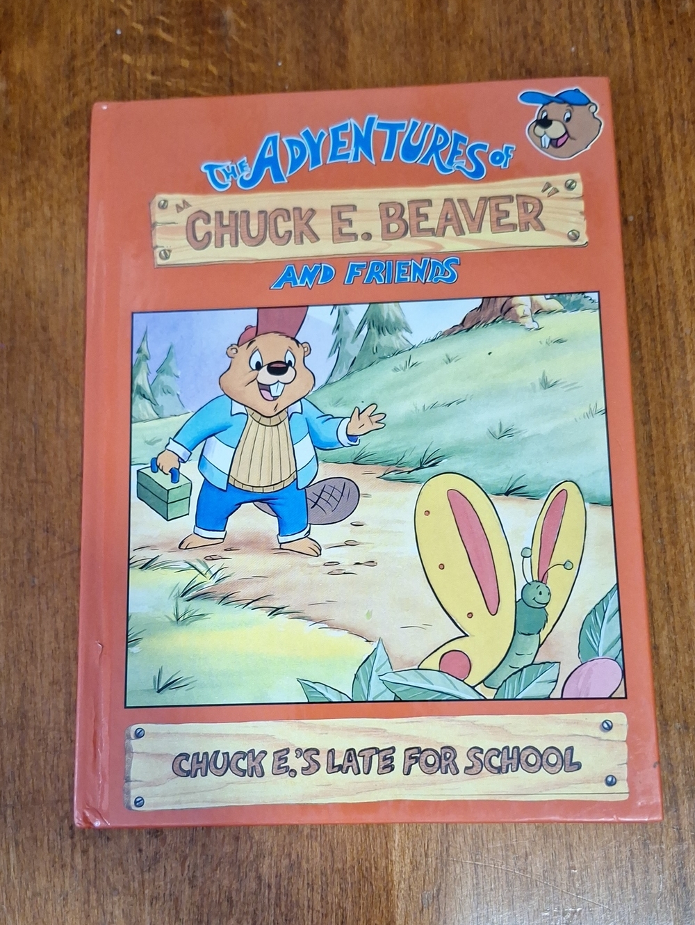 Chuck E.Beaver And Friends Book #14-chuck.e Is Late For School
